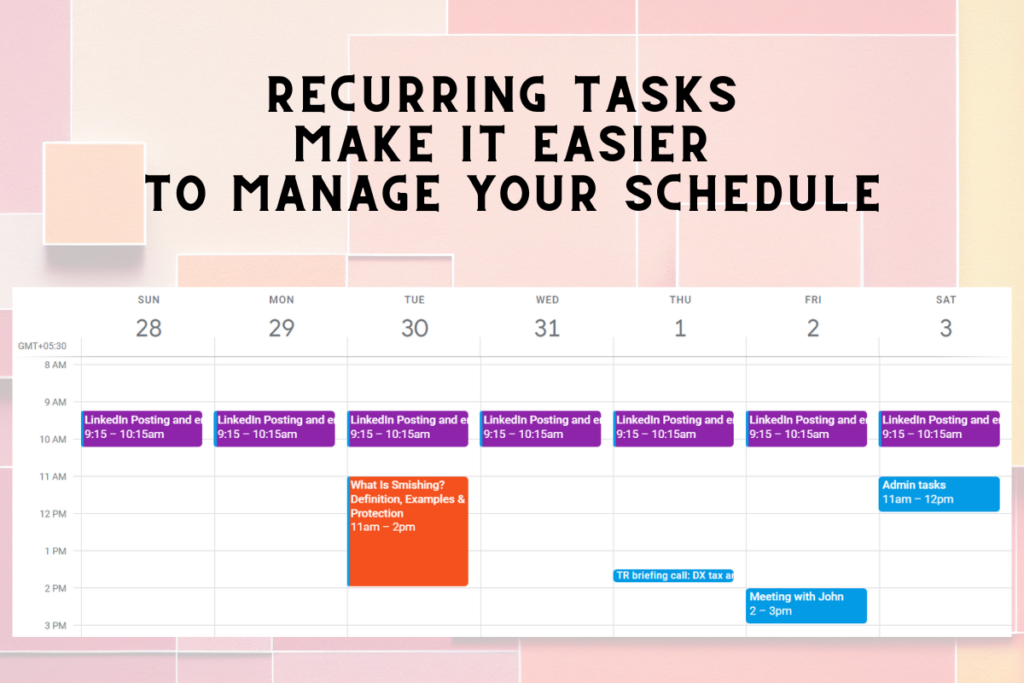 This image shows recurring task scheduled in a calendar.